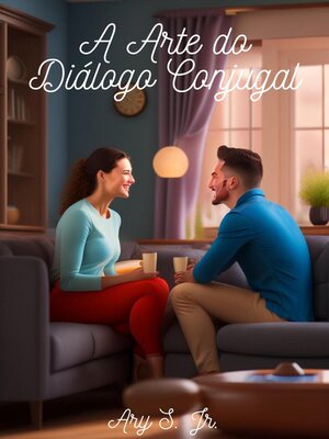 cover image of A Arte do Diálogo Conjugal